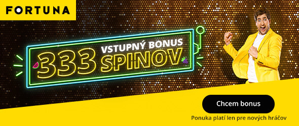 Fortuna vstupný bonus 333 spinov