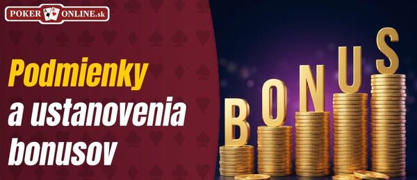 Podmienky a ustanovenia bonusov prevádzkovateľov hier