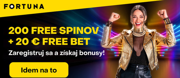 Fortuna bonus za registráciu 200 free spinov a 20 eur