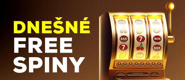 Free spiny dnes v online casinach – všetky dnešné casino bonusy na Slovensku