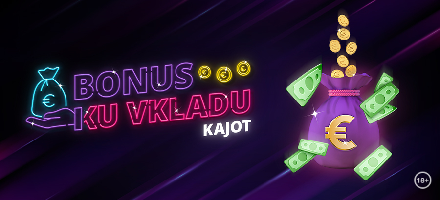 Bonus ku vkladu KAJOT vo Fortune