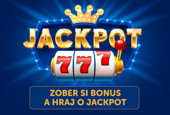 Zoberte si bonus za registráciu a zahrajte si o jackpot