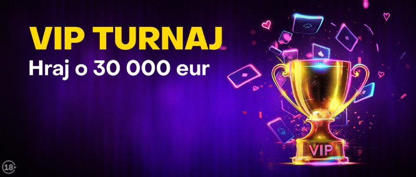 Fortuna bonus dnes – VIP turnaj o 30 000 eur