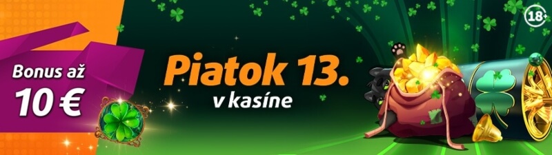 Piatok 13. v&nbsp;Tipsport kasíne