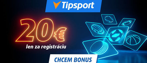 Tipsport bonus 20 eur zadarmo